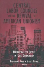 Central Labor Councils and the Revival of American Unionism: