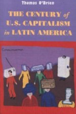 Century of U.S.Capitalism in Latin America