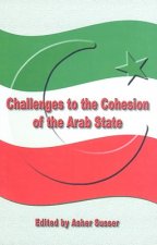 Challenges to the Cohesion of the Arab State