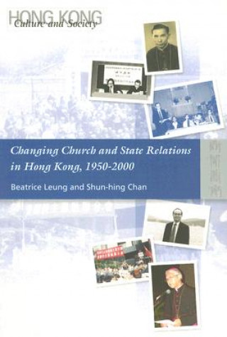 Changing Church and State Relations in Hong Kong, 1950-2000