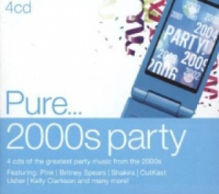 Pure... 2000s Party, 4 Audio-CDs