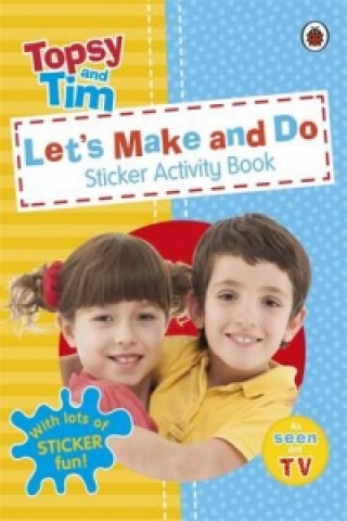 Let's Make and Do: A Ladybird Topsy and Tim sticker activity book