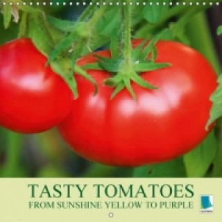 Tasty tomatoes from sunshine yellow to purple (Wall Calendar 2015 300 × 300 mm Square)