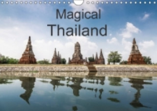 Magical Thailand (Wall Calendar 2015 DIN A4 Landscape)