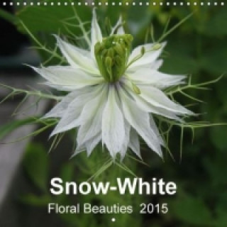 Snow-White - Floral Beauties (Wall Calendar 2015 300 × 300 mm Square)