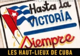 Les haut-lieux de Cuba (Calendrier mural 2015 DIN A3 horizontal)