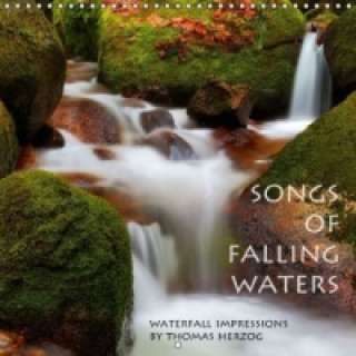 SONGS OF FALLING WATERS (Wall Calendar 2015 300 × 300 mm Square)