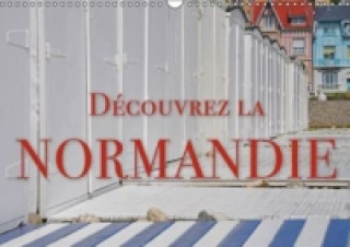 Découvrez la Normandie (Calendrier mural 2015 DIN A3 horizontal)