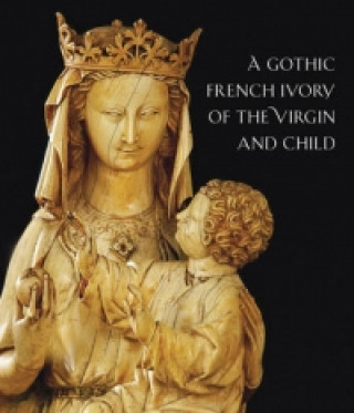 Thirteenth-Century French Ivory of the Virgin and Child