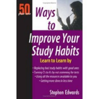 50 Plus One Ways to Improve Your Study Habits