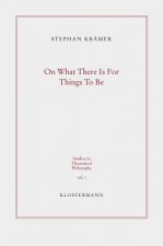 On What There Is For Things To Be