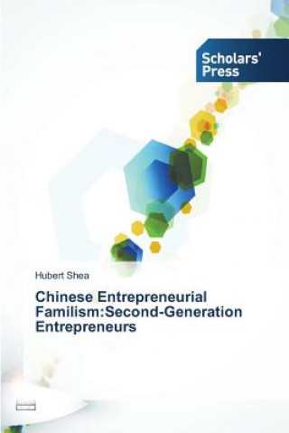 Chinese Entrepreneurial Familism