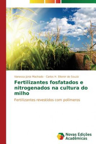Fertilizantes fosfatados e nitrogenados na cultura do milho