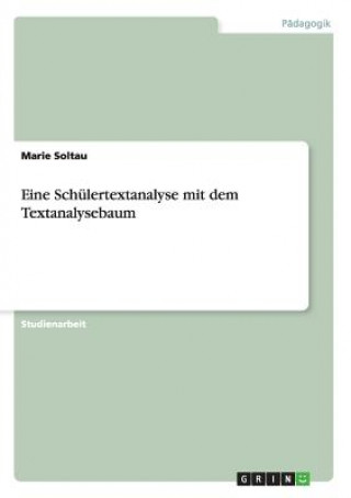 Eine Schulertextanalyse mit dem Textanalysebaum
