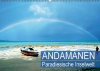 Paradiesische Inselwelt Andamanen (Wandkalender 2015 DIN A2 quer)