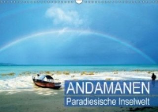 Paradiesische Inselwelt Andamanen (Wandkalender 2015 DIN A3 quer)