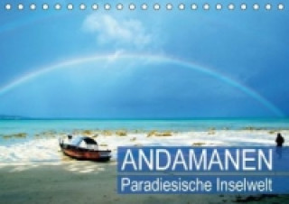 Paradiesische Inselwelt Andamanen (Tischkalender 2015 DIN A5 quer)