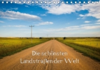 Die schönsten Landstraßen der Welt (Tischkalender 2015 DIN A5 quer)