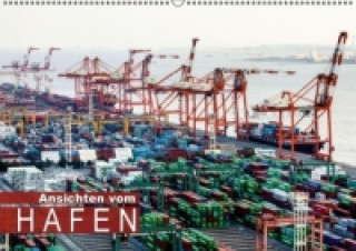 Ansichten vom Hafen (Wandkalender 2015 DIN A2 quer)