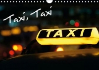 Taxi, Taxi (Wandkalender 2015 DIN A4 quer)