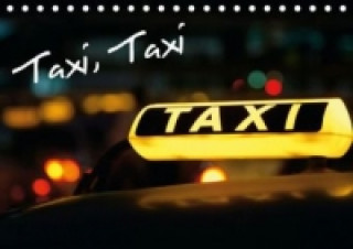 Taxi, Taxi (Tischkalender 2015 DIN A5 quer)