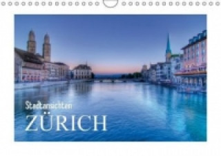 Stadtansichten: Zürich (Wandkalender 2015 DIN A4 quer)