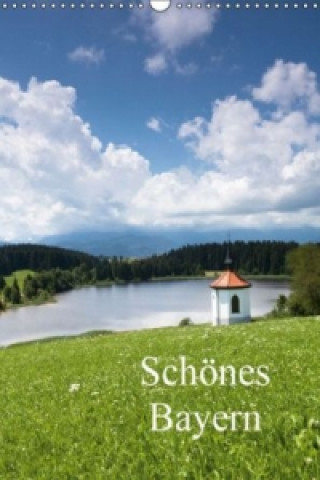 Schönes Bayern (Wandkalender 2015 DIN A3 hoch)
