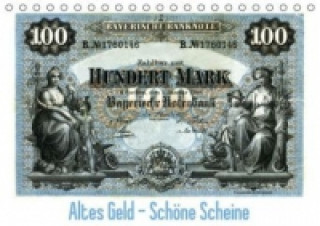 Altes Geld Schöne Scheine (Tischkalender 2015 DIN A5 quer)