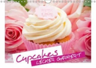 Cupcakes lecker garniert (Wandkalender 2015 DIN A4 quer)