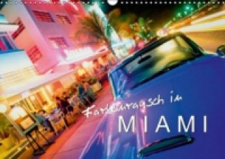 Farbenrausch in Miami (Wandkalender 2015 DIN A3 quer)