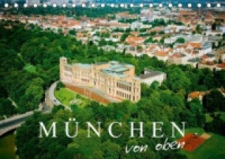 München von oben (Tischkalender 2015 DIN A5 quer)