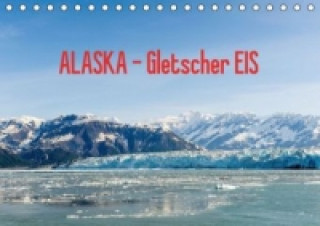 ALASKA Gletscher EIS (Tischkalender 2015 DIN A5 quer)