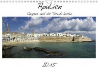 Apulien Gargano und die Tremiti-Inseln (Wandkalender 2015 DIN A4 quer)