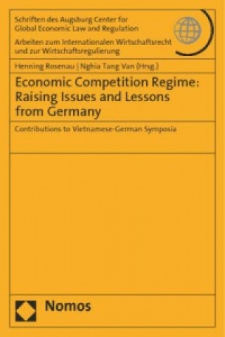 Economic Competition Regime: Raising Issues and Lessons from Germany