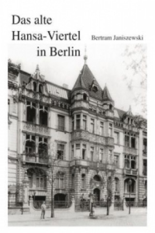 Das alte Hansa-Viertel in Berlin