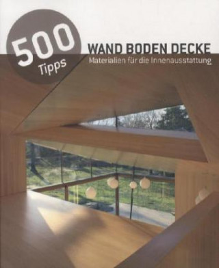 500 Tipps Wand Boden Decke