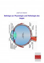 Beiträge zur Physiologie und Pathologie des Auges