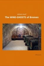 The WINE-GHOSTS of Bremen
