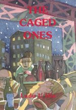 Caged Ones