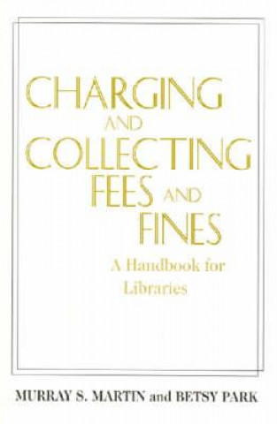 Charging and Collecting Fees and Fines