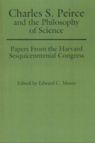 Charles S. Peirce and the Philosophy of Science