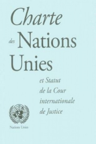 Charte Des Nations Unies Et Statut de La Cour Internationale de Justice