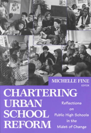 Chartering Urban School Reform