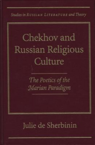 Chekhov and Russian Religious Culture