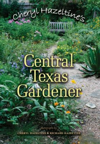 Cheryl Hazeltine's Central Texas Gardener