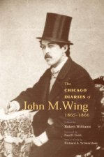 Chicago Diaries of John M.Wing 1865-1866