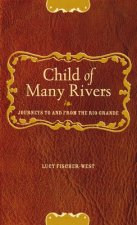Child of Many Rivers