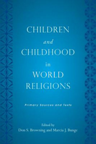 Children and Childhood in World Religions