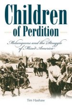 Children Of Perdition:  Melungeons And The Struggle Of Mixed America (P340/Mrc)