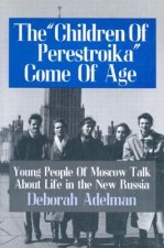 Children of Perestroika Come of Age